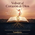 Devocional 21 dias: Volver al Corazón de Dios