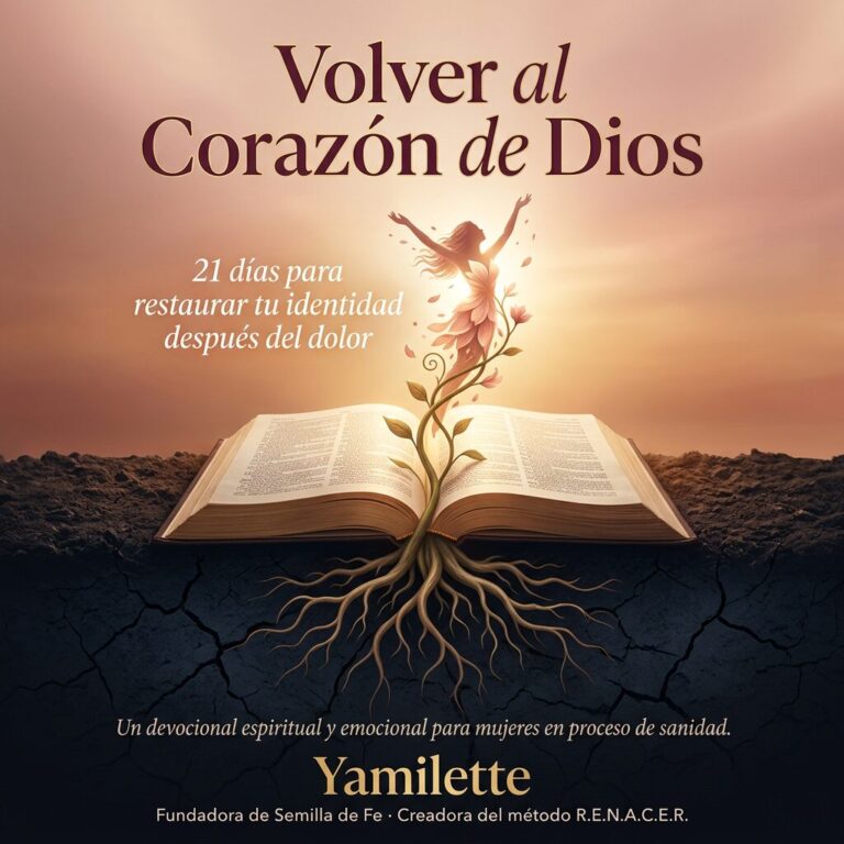 Devocional 21 dias: Volver al Corazón de Dios